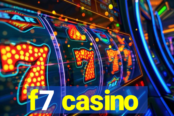 f7 casino